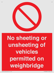 No sheeting or unsheeting of vehicles permitted on weighbridge